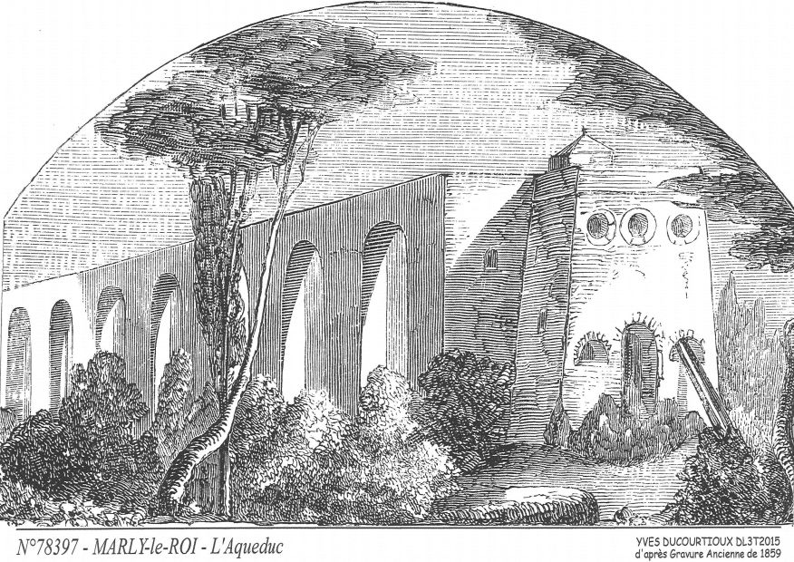 N 78397 - MARLY LE ROI - l aqueduc (d'aprs gravure ancienne)